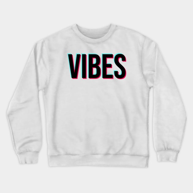 TikTok Vibes Crewneck Sweatshirt by Pattison52